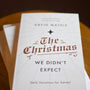 The Christmas We Didn't Expect: Daily Devotions for Advent