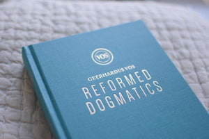 Reformed Dogmatics (Single Volume Edition): A System of Christian Theology