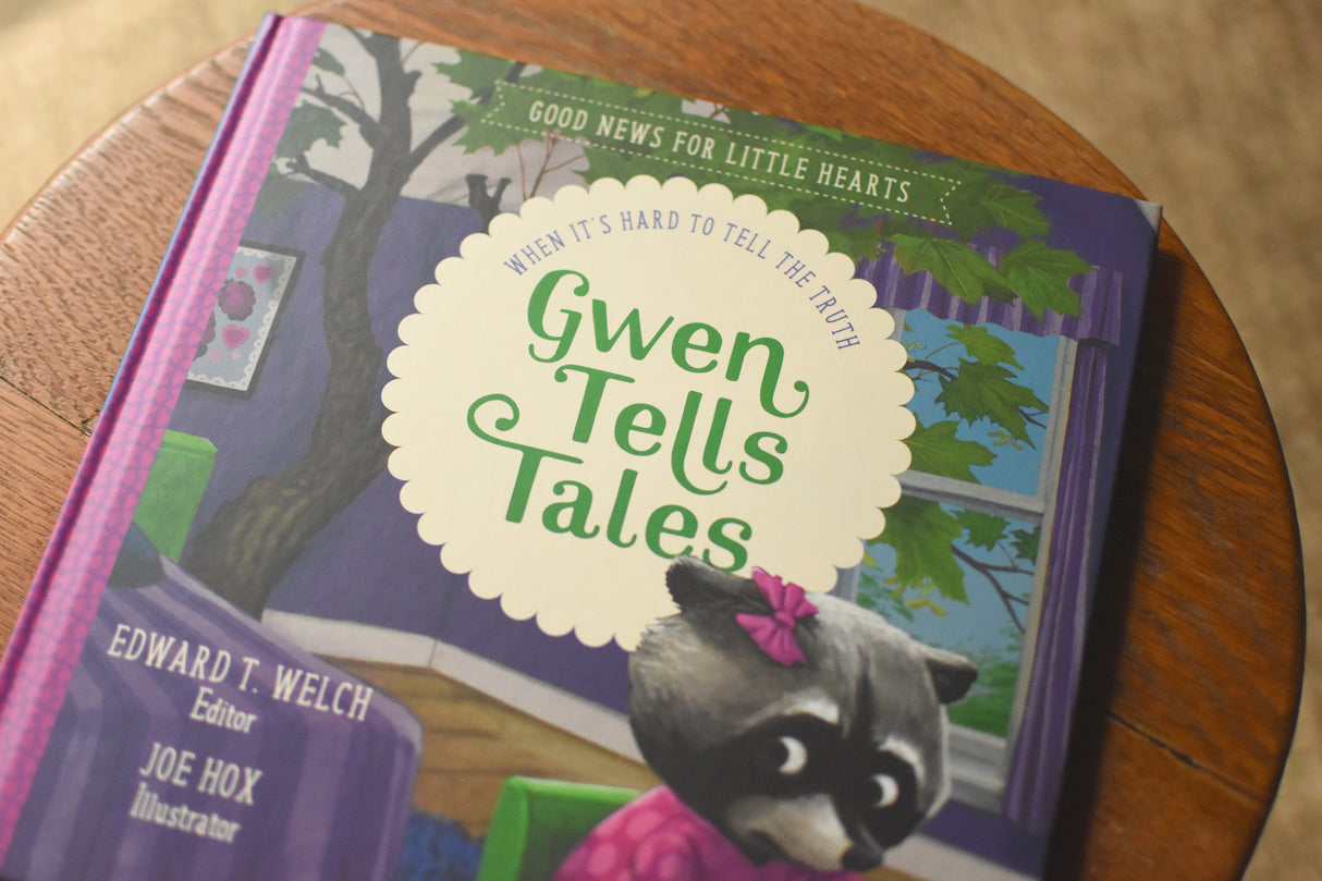 Gwen Tells Tales: When It's Hard To Tell The Truth (Good News for Little Hearts)