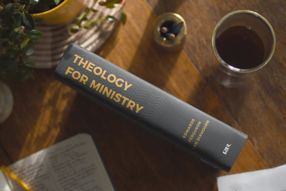 Theology for Ministry: How Doctrine Affects Pastoral Life and Practice