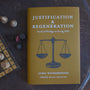 Justification and Regeneration: Practical Writings on Saving Faith