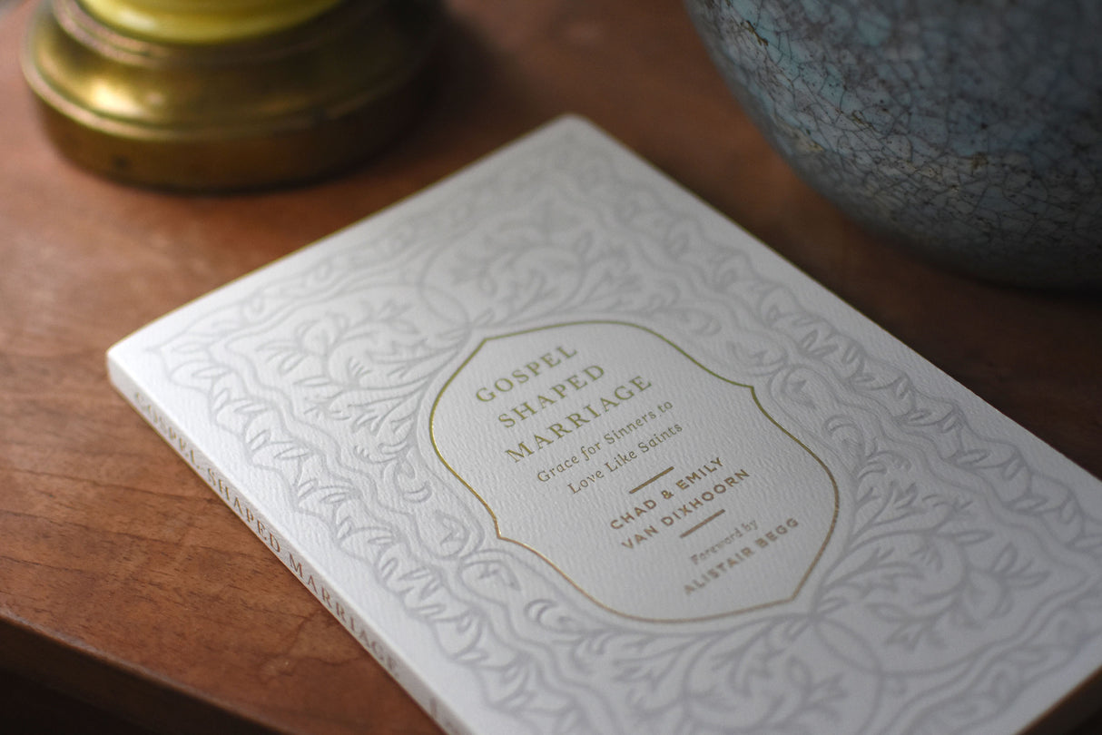 Gospel-Shaped Marriage: Grace for Sinners to Love Like Saints