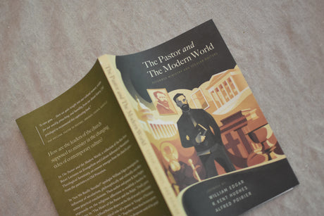The Pastor and the Modern World: Reformed Ministry and Secular Culture