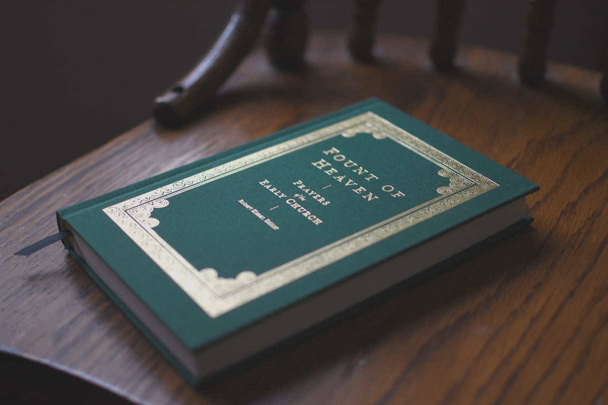 Fount of Heaven: Prayers of the Early Church (Prayers of the Church)