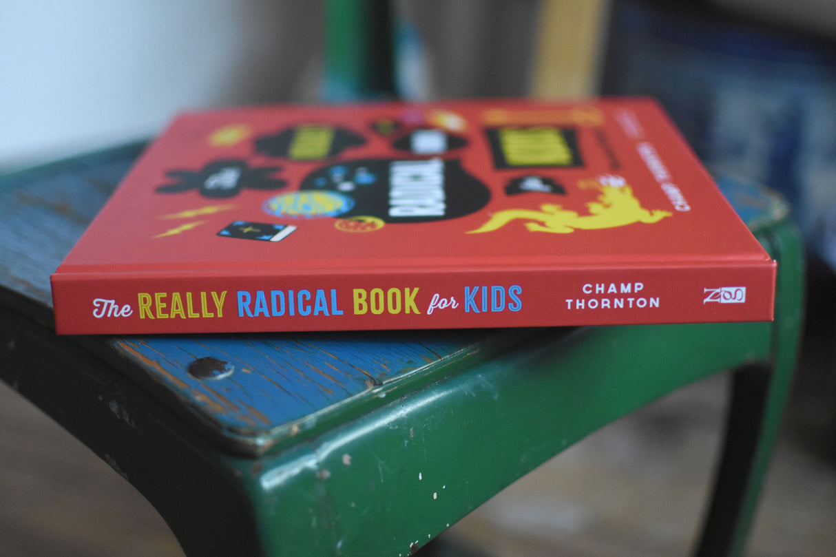 The Really Radical Book for Kids: More Truth More Fun