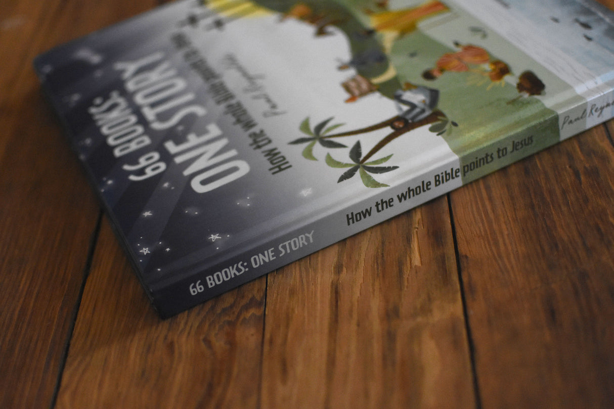 66 Books: One Story: A Guide to Every Book of the Bible