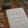 The Life of Faith: An Introduction to Christian Doctrine