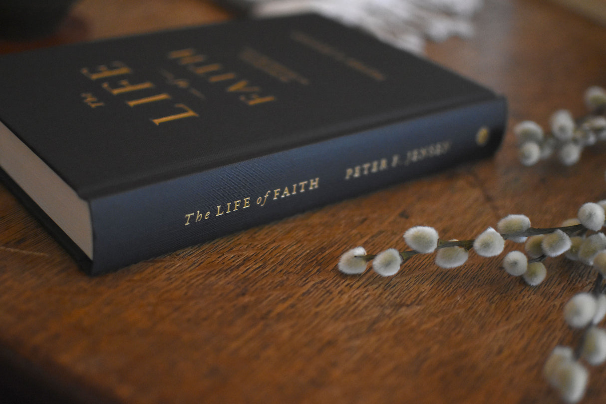 The Life of Faith: An Introduction to Christian Doctrine
