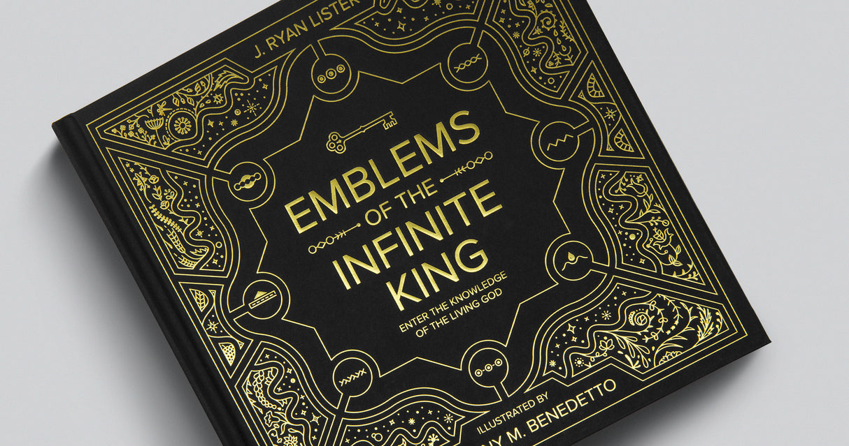 Emblems of the Infinite King: Enter the Knowledge of the Living God