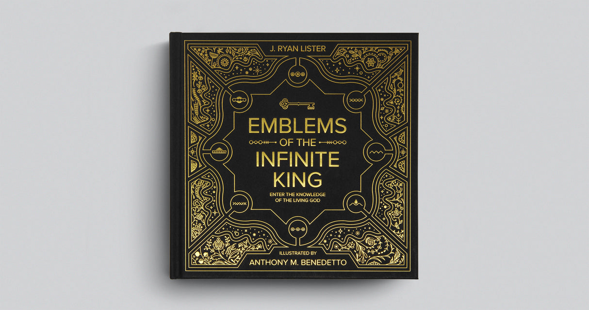 Emblems of the Infinite King: Enter the Knowledge of the Living God