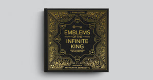 Emblems of the Infinite King: Enter the Knowledge of the Living God
