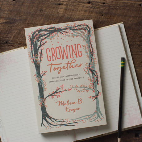 Growing Together: Taking Mentoring Beyond Small Talk and Prayer Requests (Gospel Coalition)