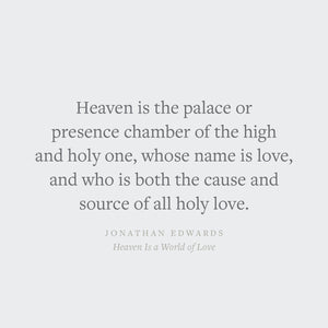 Heaven Is a World of Love (Crossway Short Classics)