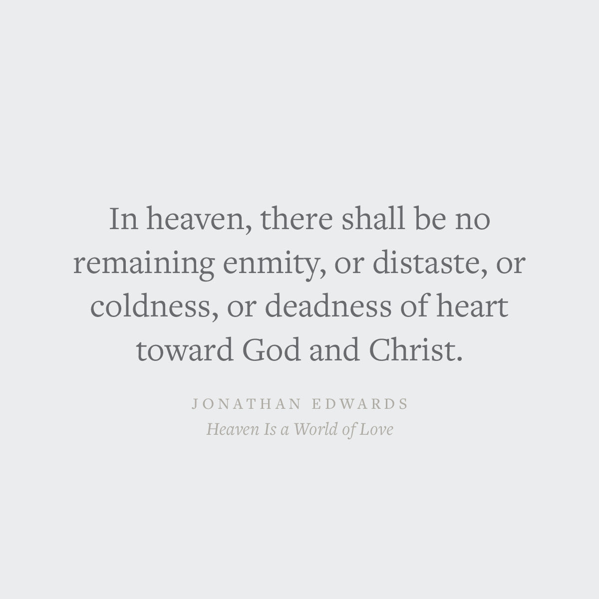 Heaven Is a World of Love (Crossway Short Classics)