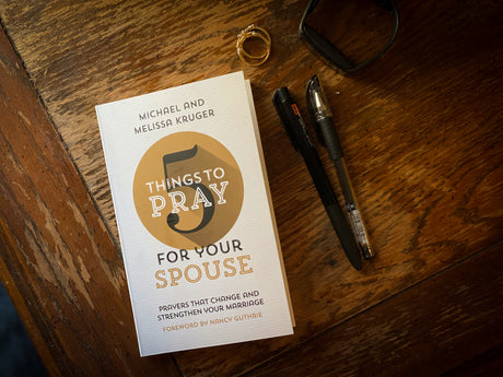 5 Things to Pray for Your Spouse: Prayers That Change and Strengthen Your Marriage