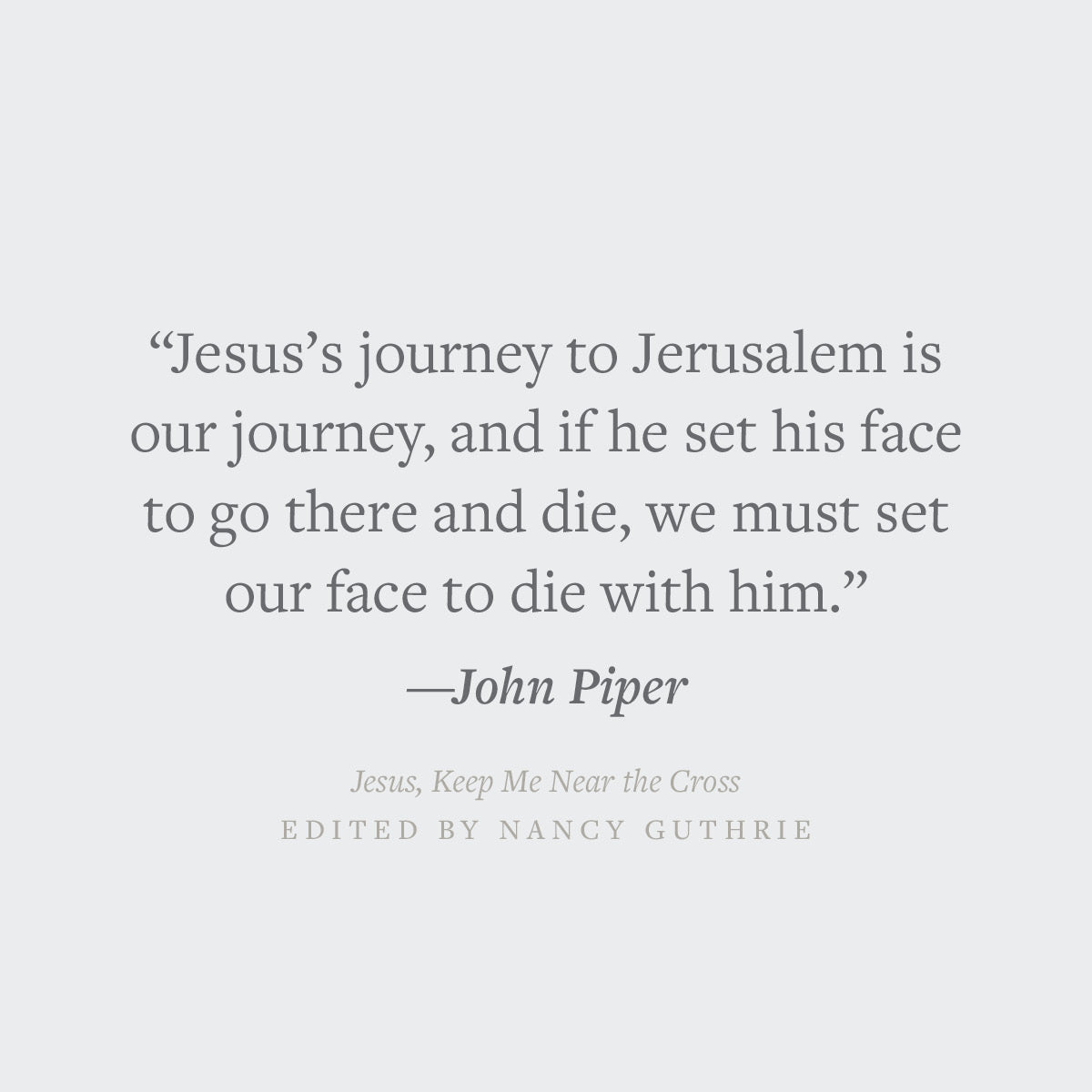 Jesus, Keep Me Near the Cross: Experiencing the Passion and Power of Easter (Redesign)