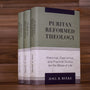 Puritan Reformed Theology: Historical, Experiential, and Practical Studies for the Whole of Life