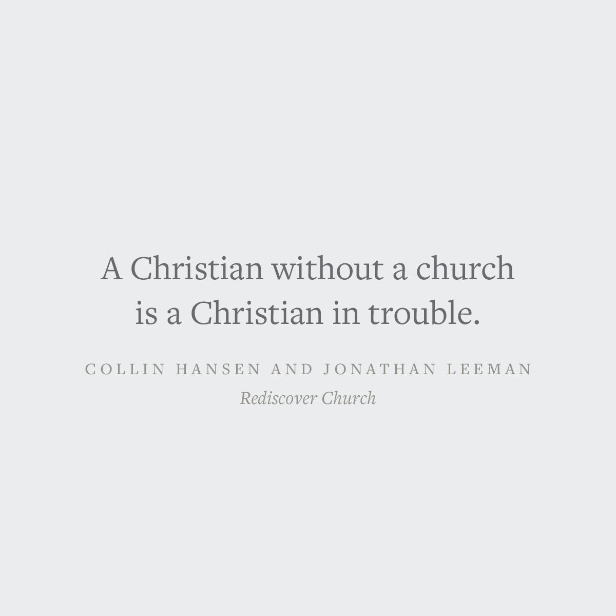 Rediscover Church: Why the Body of Christ Is Essential (The Gospel Coalition and 9Marks)