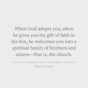 Rediscover Church: Why the Body of Christ Is Essential (The Gospel Coalition and 9Marks)