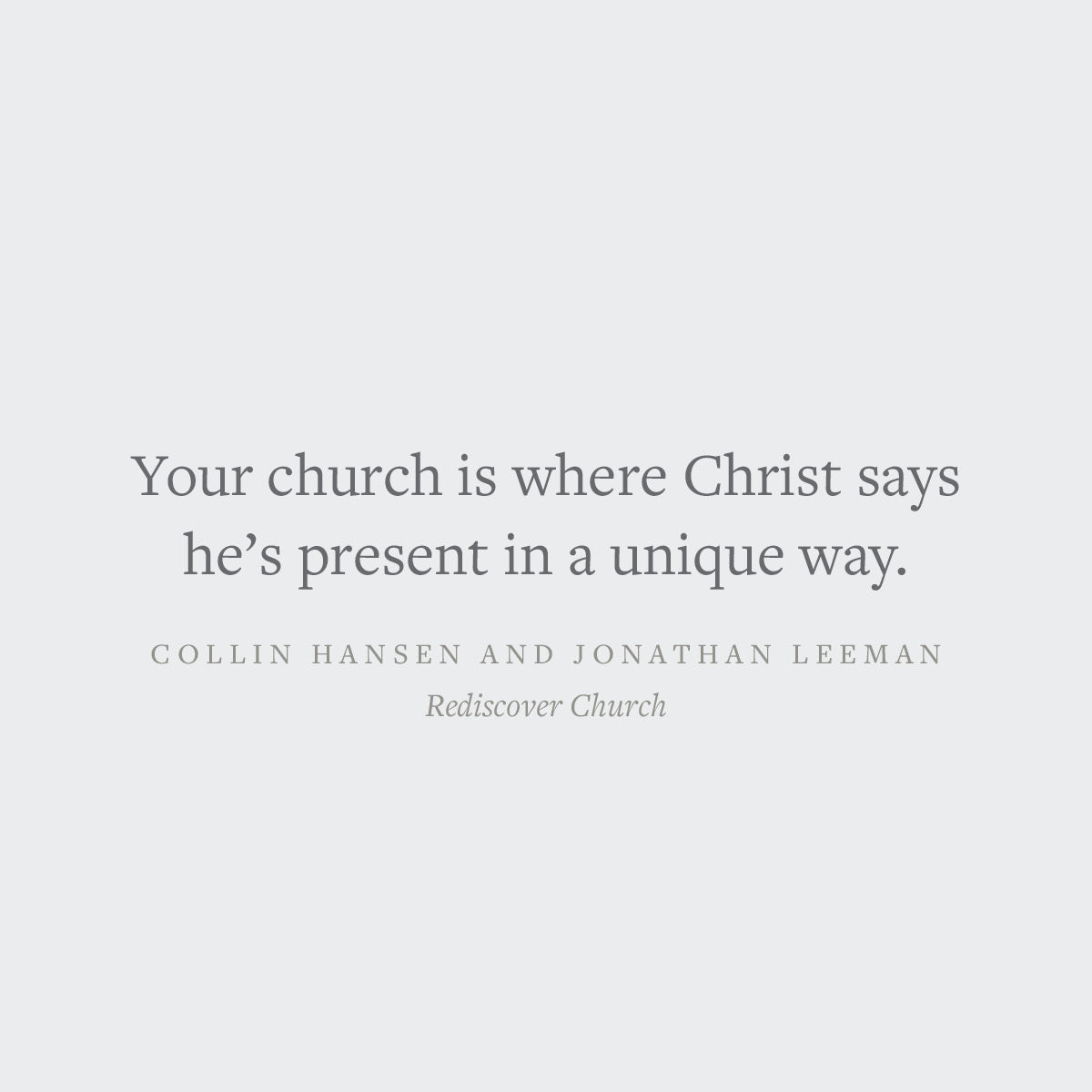 Rediscover Church: Why the Body of Christ Is Essential (The Gospel Coalition and 9Marks)