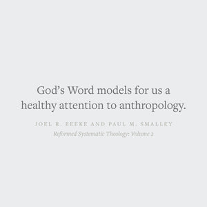 Reformed Systematic Theology, Volume 2: Man and Christ
