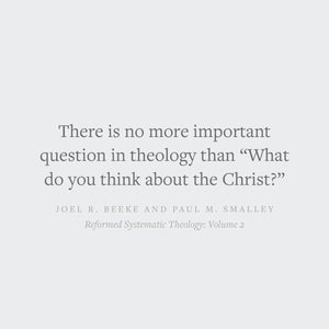 Reformed Systematic Theology, Volume 2: Man and Christ