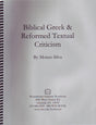Biblical Greek and Reformed Textual Criticism - Silva, Moises