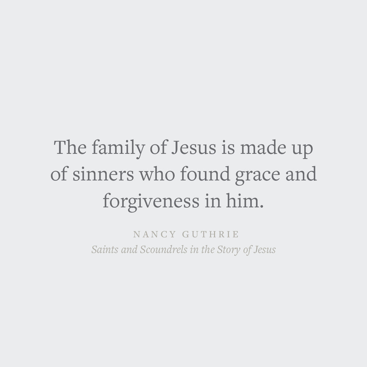 Saints and Scoundrels in the Story of Jesus