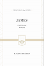 James: Faith That Works ESV Edition  By R. Kent Hughes cover image