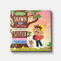 Shawn and His Amazing Shrinking Sister: A Book about Teasing (Teaching Children to Use Their Words Wisely)
