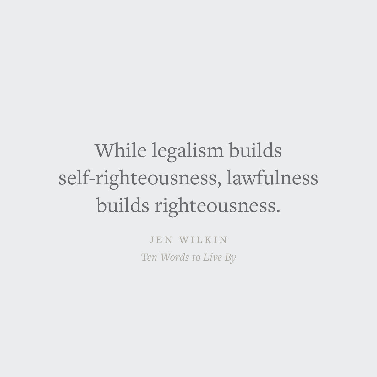 Ten Words to Live by: Delighting in and Doing What God Commands