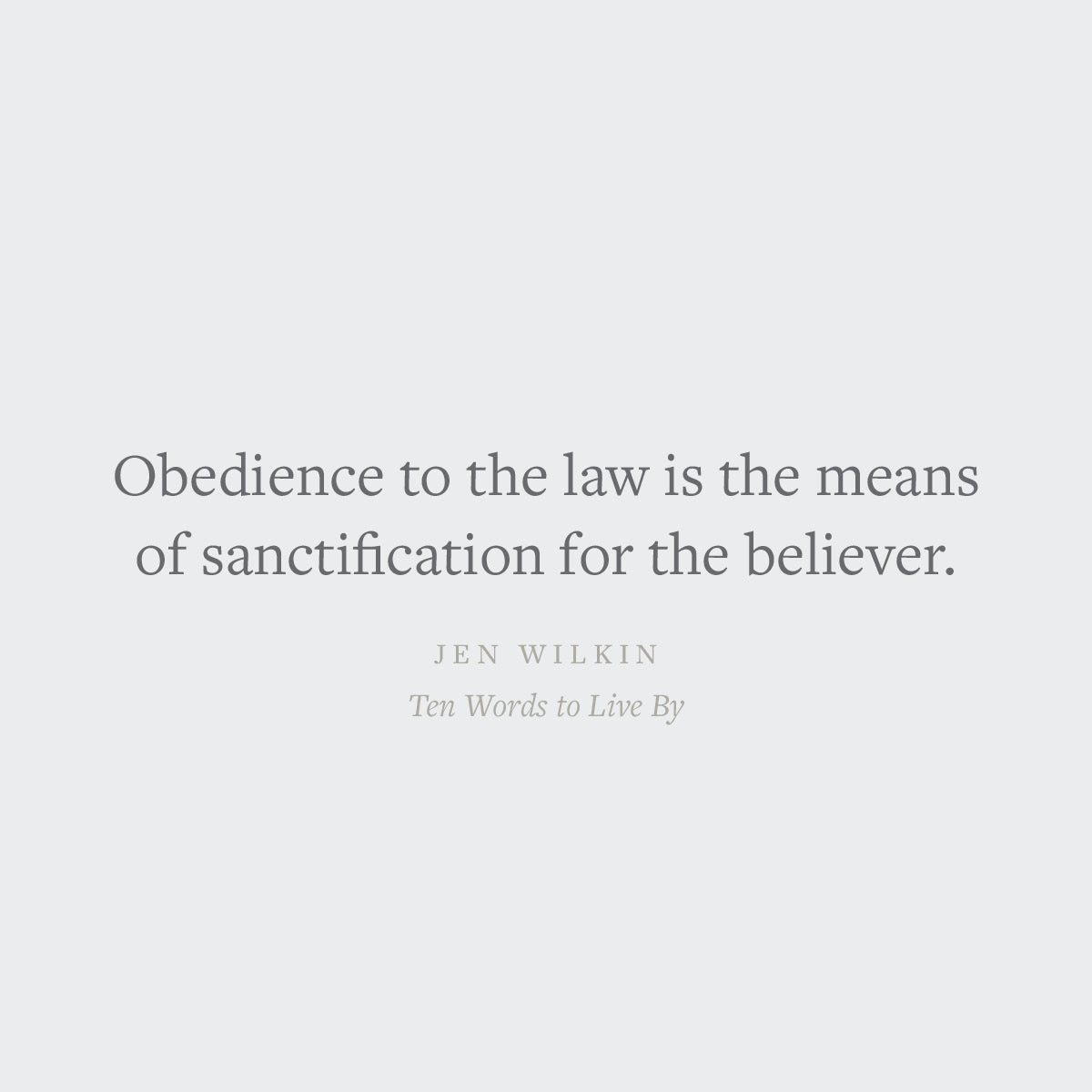 Ten Words to Live by: Delighting in and Doing What God Commands