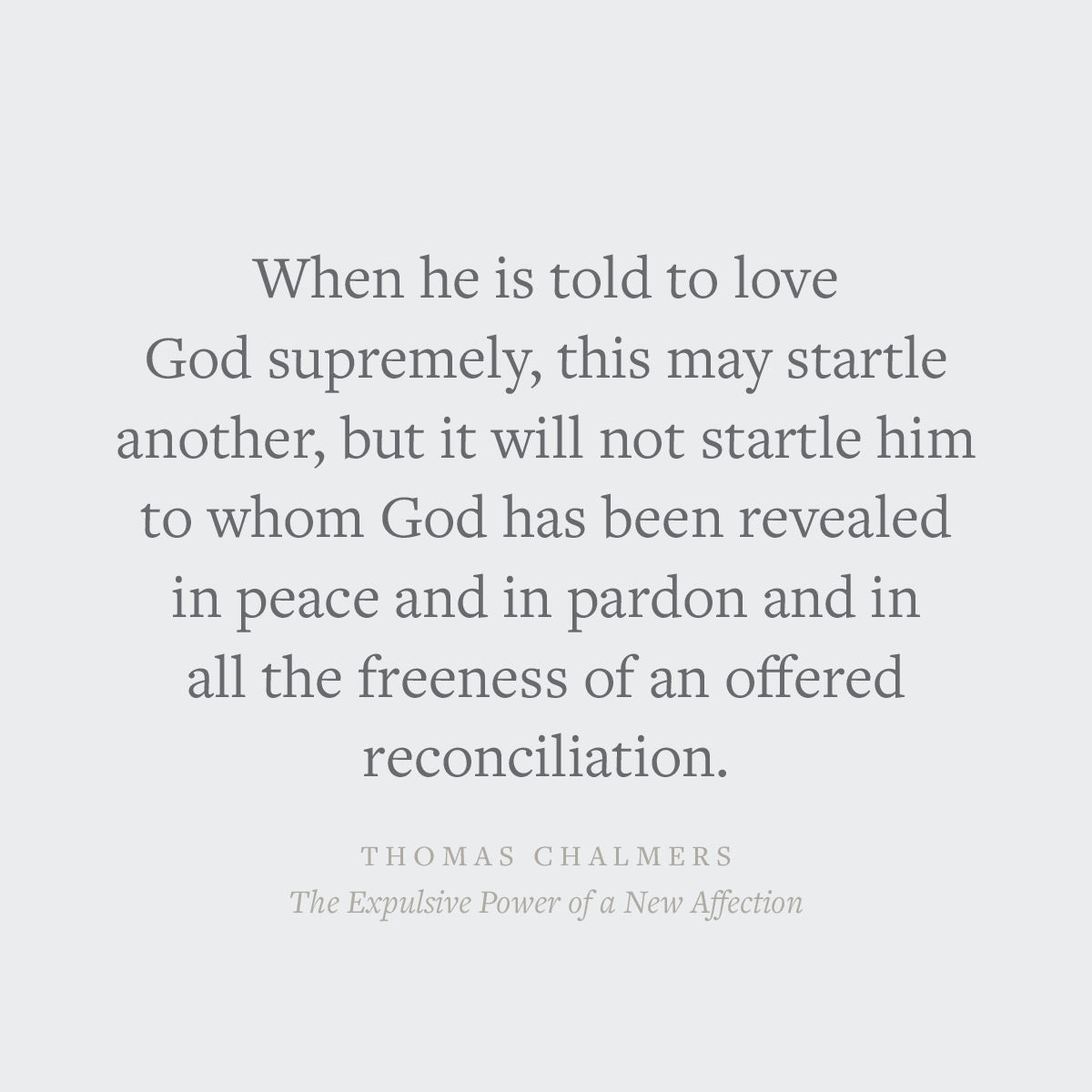 The Expulsive Power of a New Affection (Crossway Short Classics)