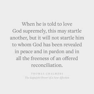 The Expulsive Power of a New Affection (Crossway Short Classics)
