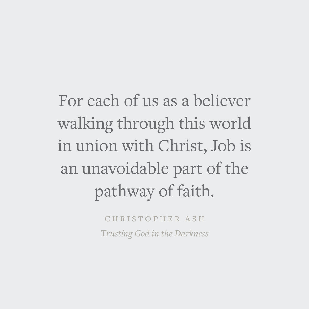 Trusting God in the Darkness: A Guide to Understanding the Book of Job