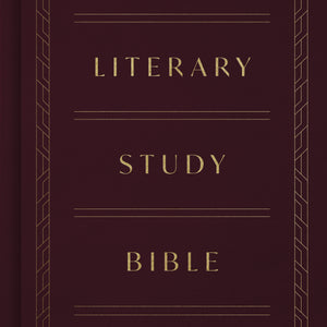 ESV Literary Study Bible