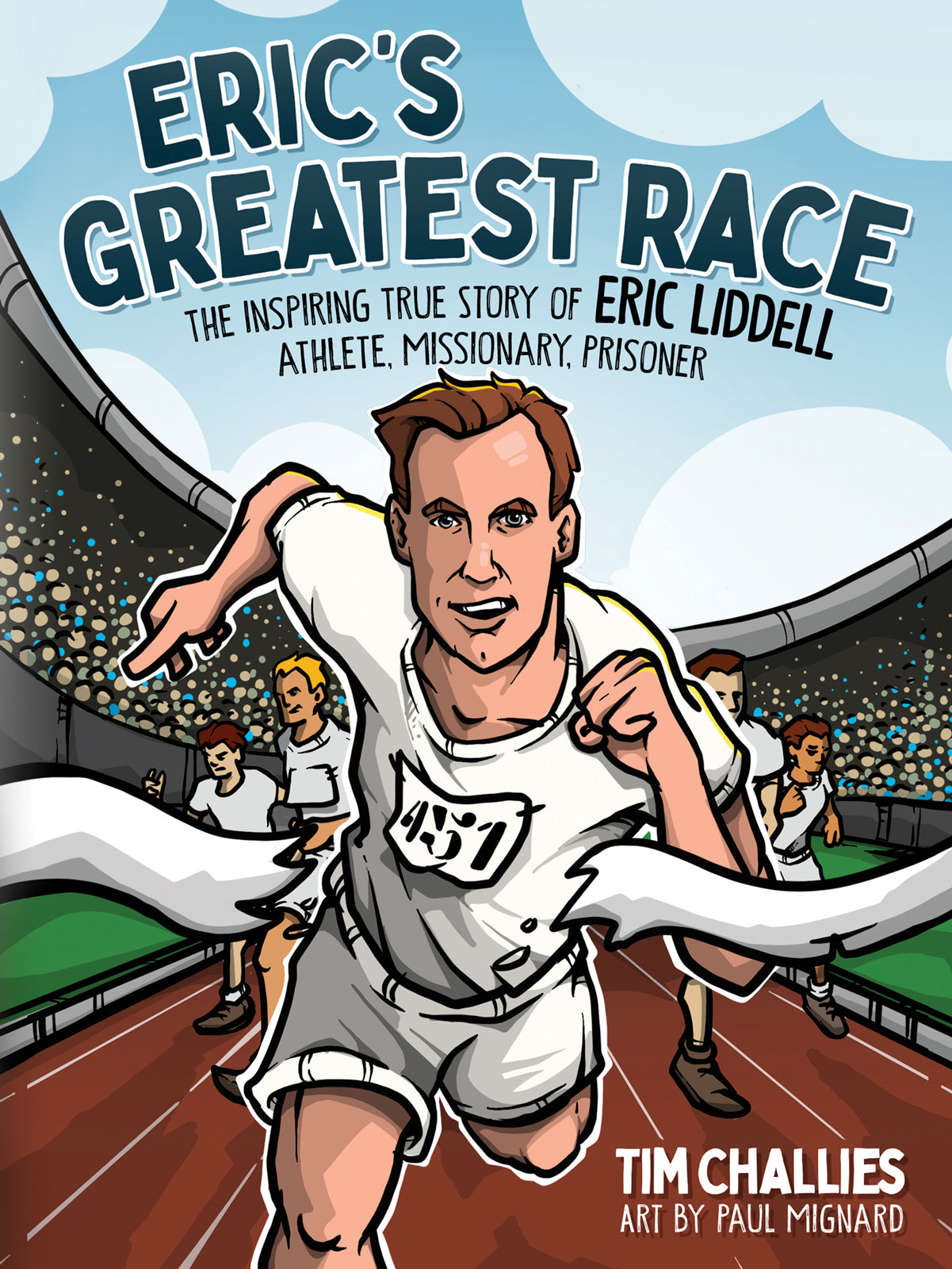 Eric's Greatest Race: The Inspiring True Story of Eric Liddell
