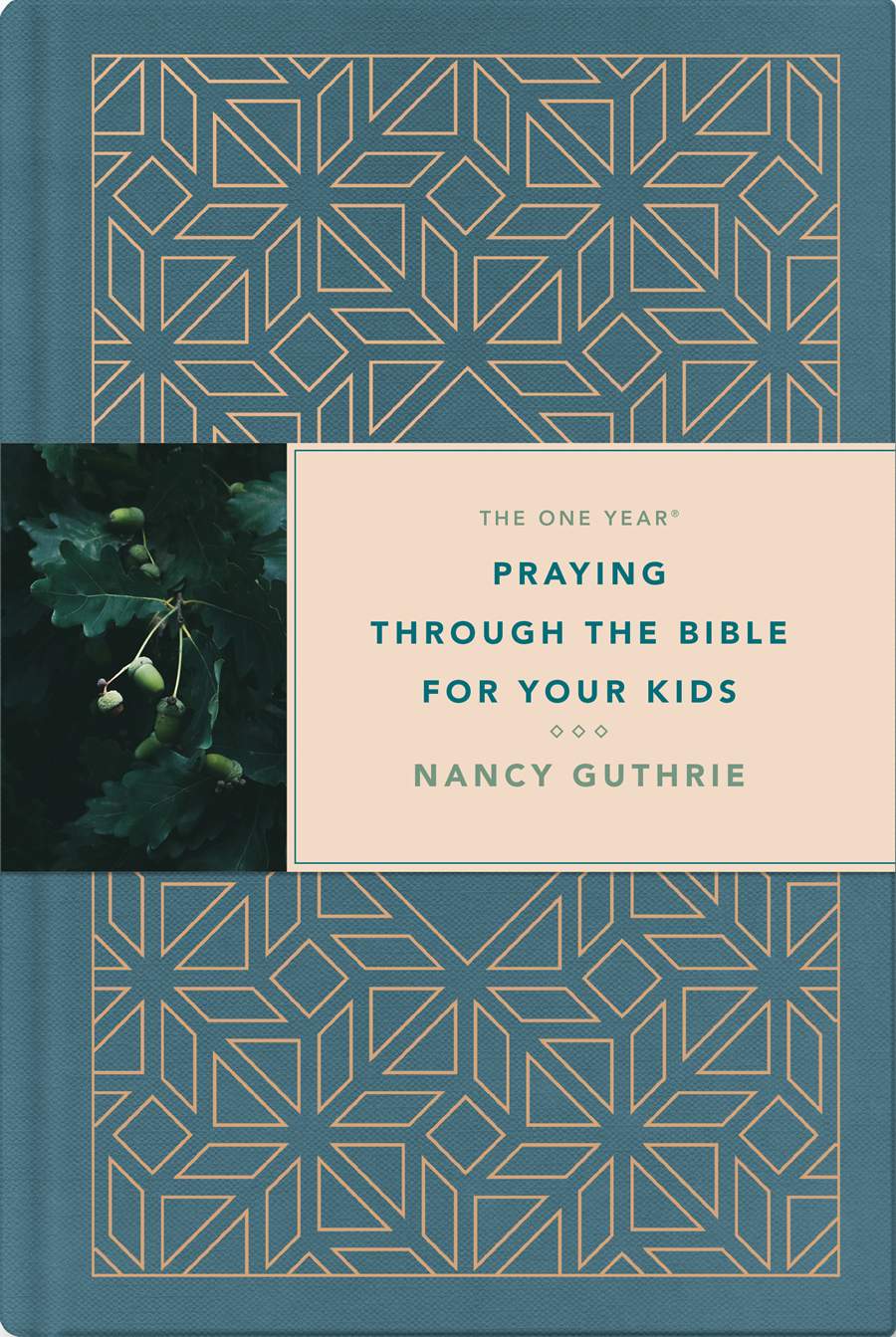 The One Year Praying Through the Bible for Your Kids - Guthrie, Nancy; Ferguson, Sinclair B (foreword by) - 9781496433763
