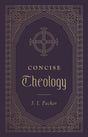 Concise Theology - Packer, J I - 9781433569548