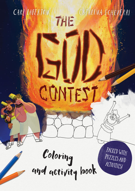 The God Contest Coloring and Activity Book: Packed with Puzzles and Activities (Tales That Tell the Truth) - Laferton, Carl; Echeverri, Catalina (illustrator) - 9781784987015
