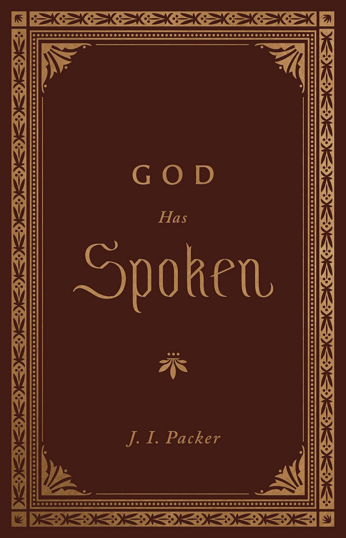 God Has Spoken - Packer, J I - 9781433572821
