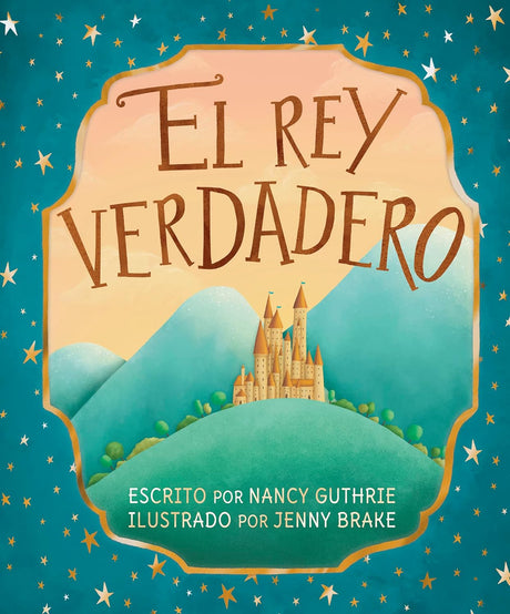 El Rey Verdadero - Guthrie, Nancy - 9781087782935