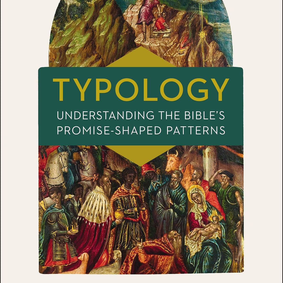 Typology-Understanding the Bible's Promise-Shaped Patterns: How Old Te ...