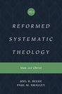 Reformed Systematic Theology, Volume 2: Volume 2: Man and Christ (Reformed Systematic Theology) - Beeke, Joel; Smalley, Paul M - 9781433559877