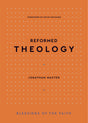 Reformed Theology (Blessings of the Faith) - Master, Jonathan L - 9781629954097