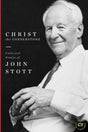Christ the Cornerstone: Collected Essays of John Stott (Best of Christianity Today) - Stott, John; Labberton, Mark (introduction by) - 9781683593409