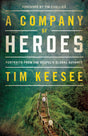 A Company of Heroes: Portraits from the Gospel's Global Advance Tim Keesee cover image
