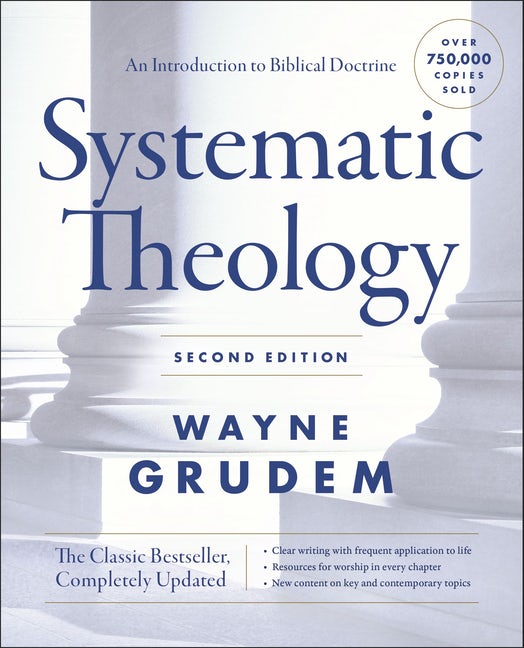 Systematic Theology, Second Edition: An Introduction to Biblical Doctrine - Grudem, Wayne A - 9780310517979