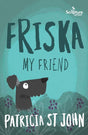 Friska My Friend - St. John, Patricia - 9781785062803