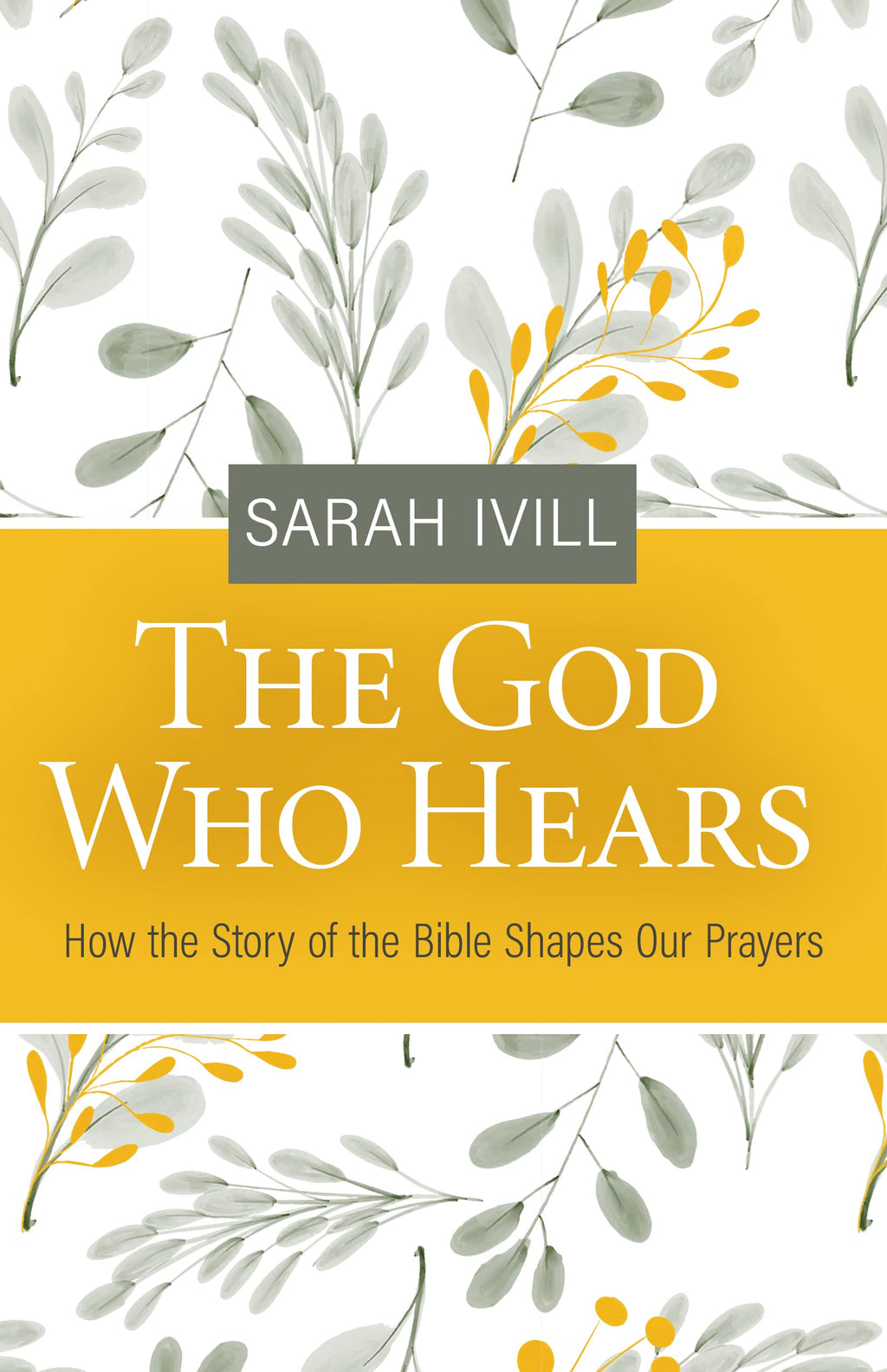 The　Prayers　Westminster　Bible　Shapes　–　of　Bookstore　God　the　How　Hears:　Who　Our　the　Story